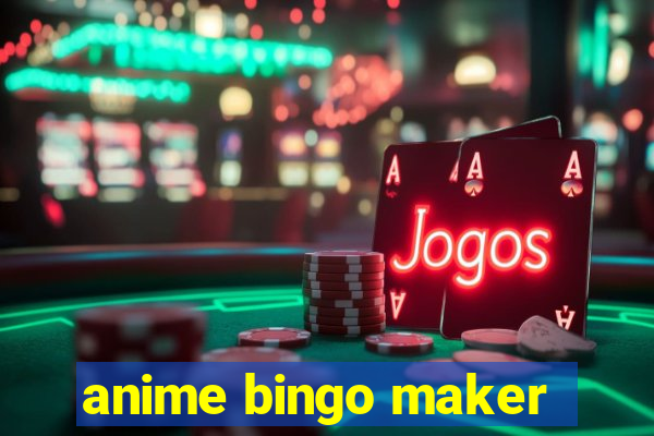 anime bingo maker